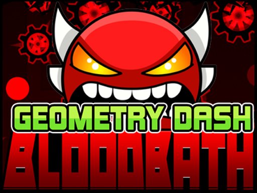 Geometry Dash Bloodbath Online