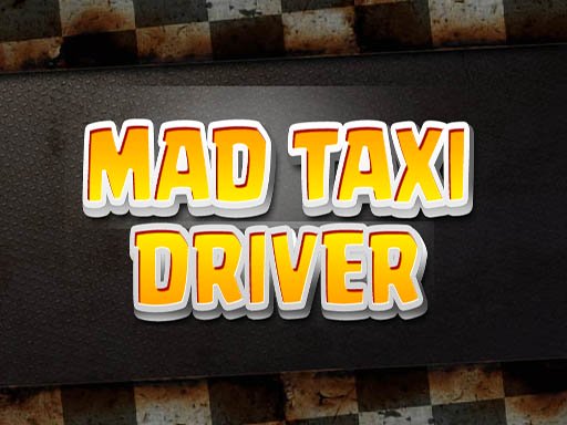Mad Taxi Driver Online