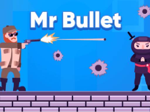 Mr Bullet Online